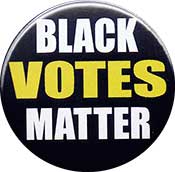 black votes matter button