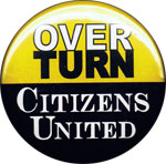 Overturn Citizens United button