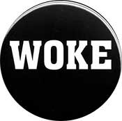 WOKE
